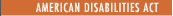 American Disabilities Act